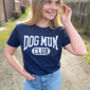 Dog Mum Club Organic Cotton T Shirt, thumbnail 4 of 9