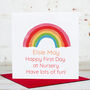 Personalised Rainbow First Day At Nursery School Card, thumbnail 1 of 2