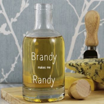 'Brandy Makes Me Randy' Etched Glass Decanter, 2 of 4