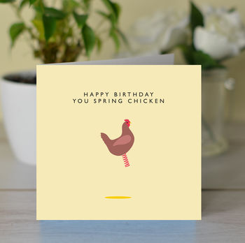 'happy birthday spring chicken' birthday card by loveday designs ...