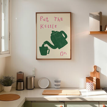 Put The Kettle On Kitchen Wall Art Print, 9 of 10