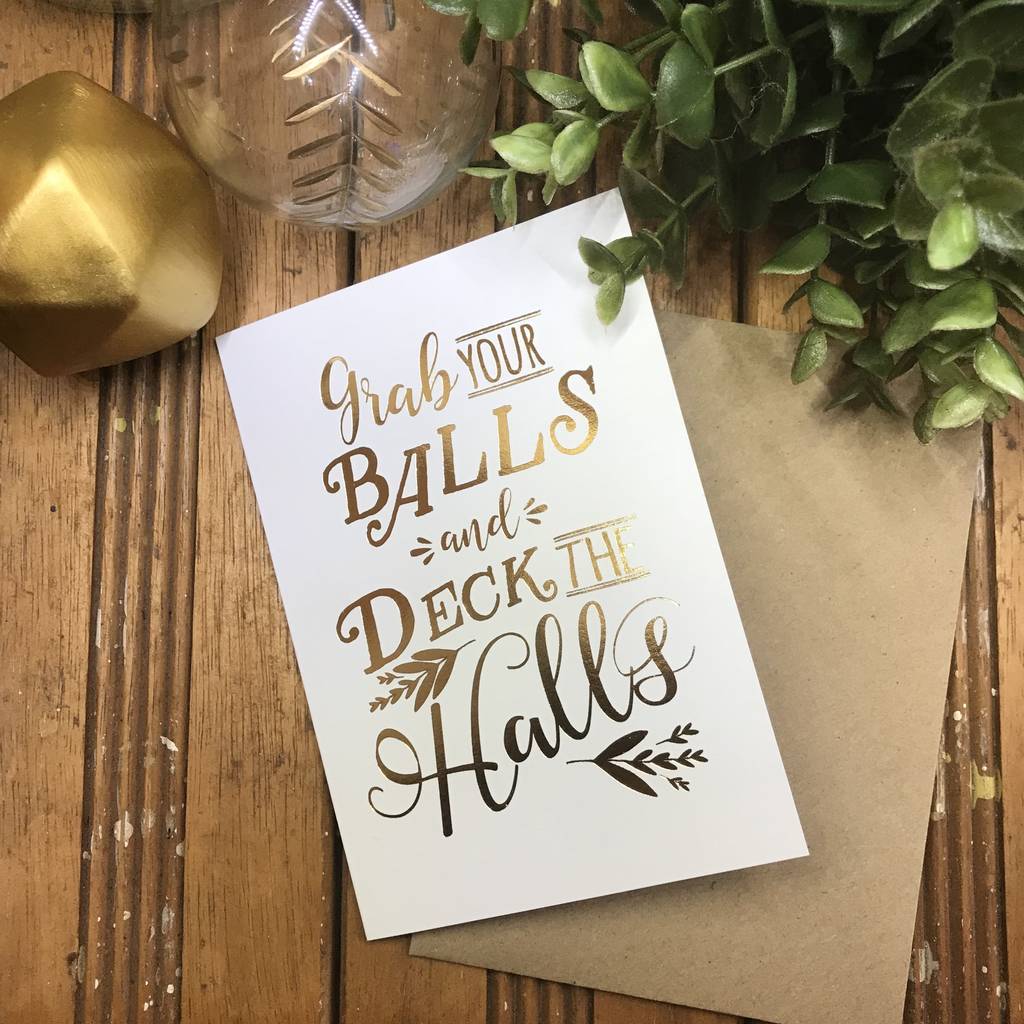 Deck The Halls Gold Foiled Christmas Card By The Little Posy Print 