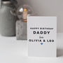 Personalised Happy Birthday Card For Daddy, thumbnail 2 of 4