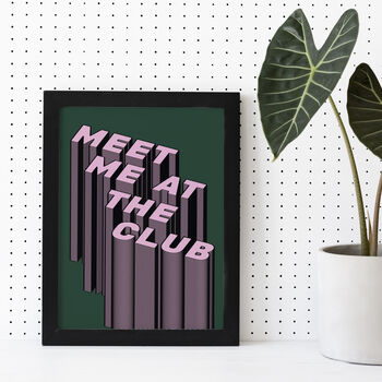'Meet Me At The Club' Print, 8 of 10