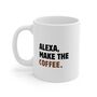 Alexa Funny Mug Coffee Lovers Mug Gift, thumbnail 8 of 8