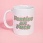 Festive As Fuck Christmas Mug Secret Santa Gift, thumbnail 1 of 2
