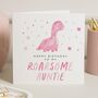 Personalised Roarsome Dinosaur Auntie Birthday Card, thumbnail 1 of 7