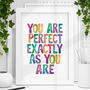 'You Are Perfect Exactly As You Are' Childrens Print, thumbnail 1 of 2