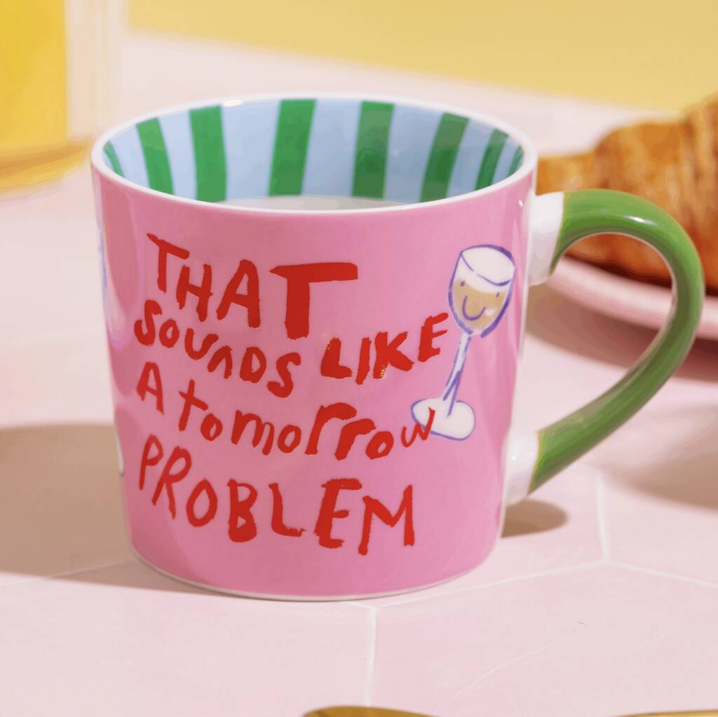That Sounds Like A Tomorrow Problem Mug, 1 of 5