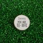 Personalised ‘You Are Tee Riffic’ Golf Ball Marker, thumbnail 1 of 2