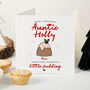 Personalised Christmas Card For Auntie Little Pudding Design, thumbnail 1 of 7