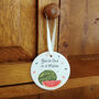 You're One In A Melon Ceramic Decoration, thumbnail 3 of 7
