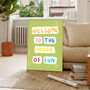 Welcome To The House Of Fun Print, thumbnail 2 of 5