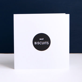 Typographic 'Eat Biscuits' Monochrome Greetings Card, 2 of 2