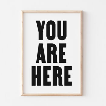 Typography Bold You Are Here Wall Print, 4 of 6