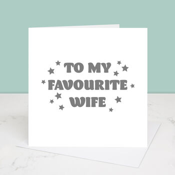 My Favourite Wife Valentine's Day Card, 2 of 3