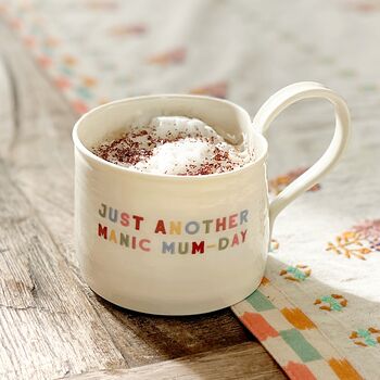 Just Another Manic Mum Day Mug, 2 of 7