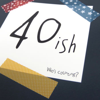 Birthday '40ish… Who's Counting?' Funny Birthday Card, 2 of 4