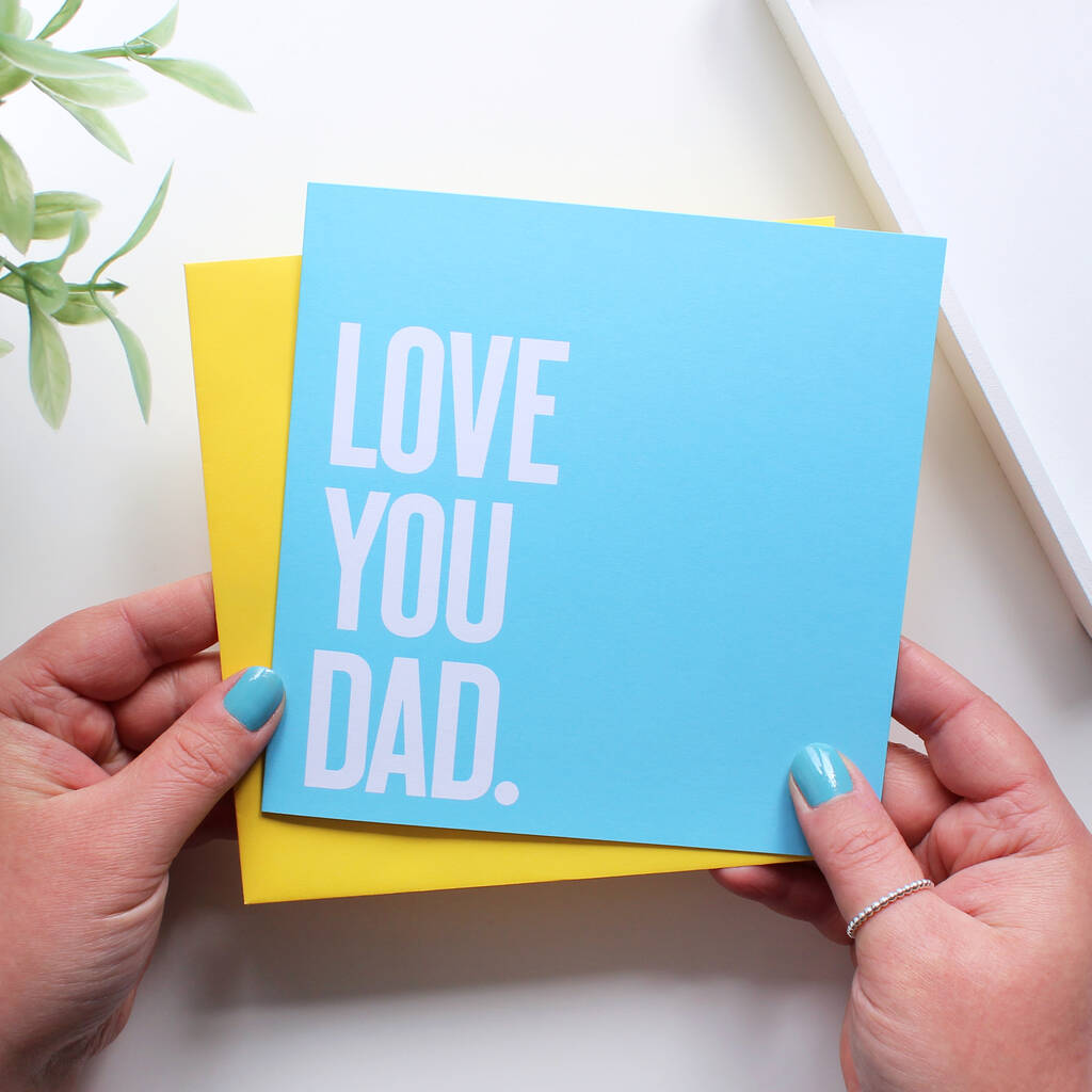 Love You Dad Father's Day Card, 1 of 3