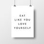 Eat Like You Love Yourself, Health And Fitness Print, thumbnail 2 of 2