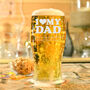 Personalised I Love My Dad Pint Glass In Box, thumbnail 1 of 4