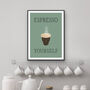 Espresso Yourself Kitchen Print, thumbnail 1 of 3