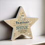 My Star Teacher Wooden Star Personalised, thumbnail 4 of 5