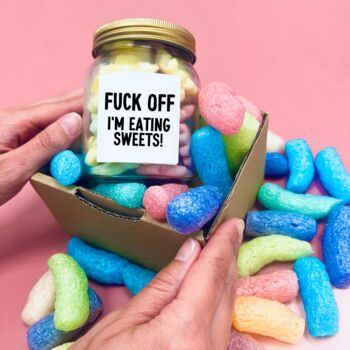 Funny Gift For A Sweet Lover, 'Fuck Off, I'm Eating Sweets' Filled Sweet Jar, 3 of 6