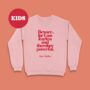 Children's Slogan 'Fearless' Sweatshirt, thumbnail 1 of 4