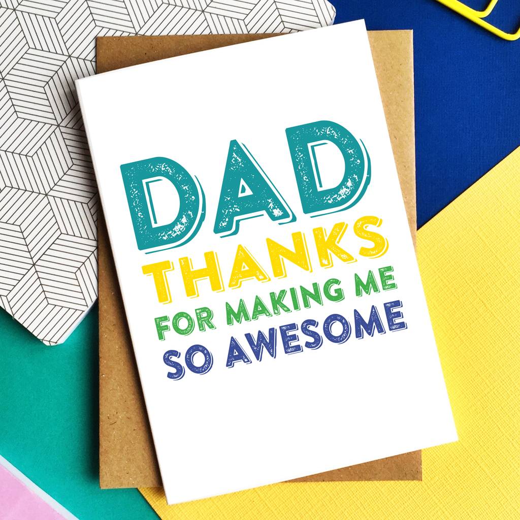 dad thanks for making me so awesome card by do you punctuate ...