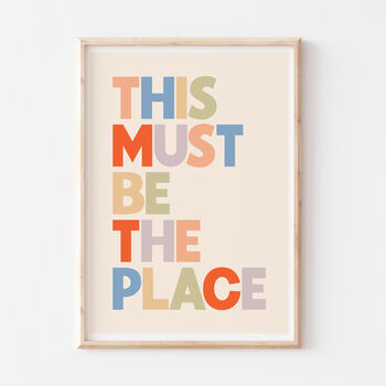 Typographic Colourful This Must Be The Place Print, 5 of 5