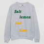 Salt Lemon And Lime Women’s Slogan Sweatshirt, thumbnail 3 of 4
