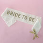 Bride To Be Cotton White And Gold Sash, thumbnail 1 of 4