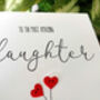 Personalised Birthday Card For Special Daughter, Handmade Card For Her, thumbnail 3 of 3