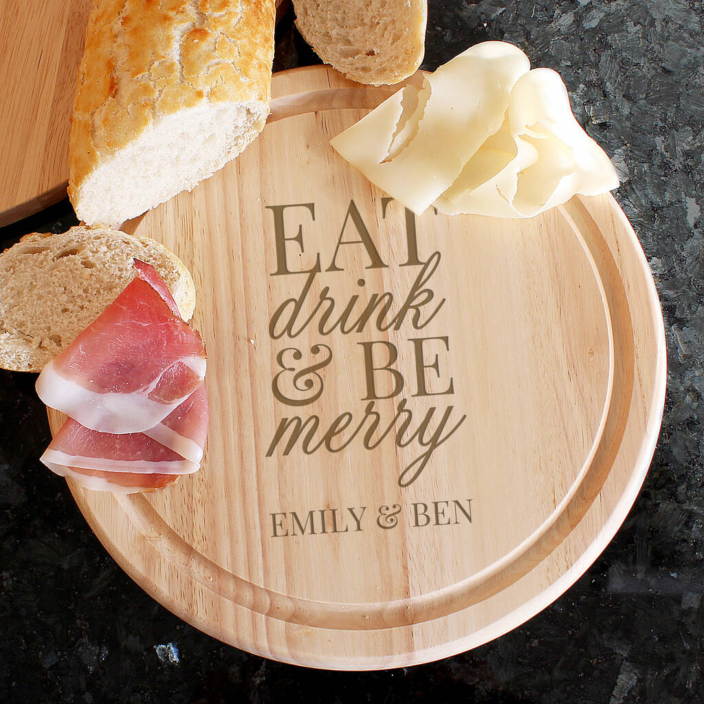 Personalised Eat Drink And Be Merry Chopping Board By The Orchard 