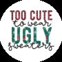 Too Cute To Wear Ugly Sweaters Lollipop, thumbnail 2 of 4