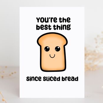 Best Thing Since Sliced Bread Valentine's Card, 2 of 4