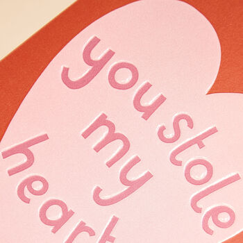 'You Stole My Heart' Valentine's Day Card, 2 of 2