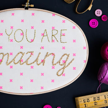 You Are Amazing Embroidery Hoop Sign, 3 of 6