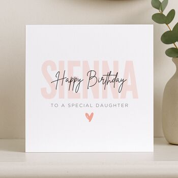 Personalised Birthday Card For Special Daughter, 5 of 8