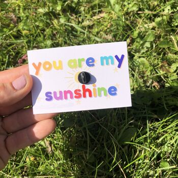 You Are My Sunshine Enamel Pin, 2 of 7