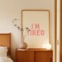 I'm Tired Wall Print | Blush Pink And Cream, thumbnail 1 of 3