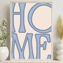 Home Wall Art Print, Bold Typography Poster, Colourful Wall Decor, Unframed, thumbnail 3 of 11