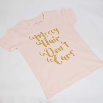 'Messy Hair Don't Care' Print Kids T Shirt, 4 of 5