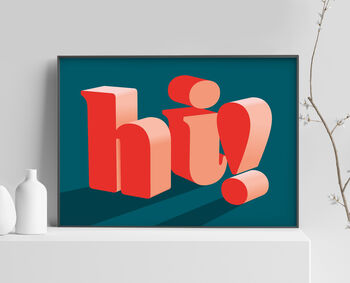 Giant 'Hi!' Print, 2 of 5