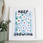 'Keep Growing' Floral Affirmation Art Print, thumbnail 2 of 2