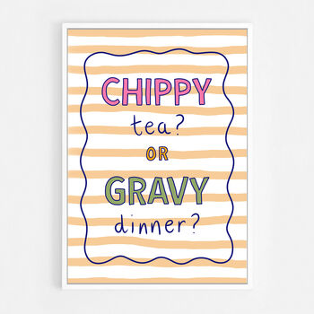 Chippy Tea Or Gravy Dinner? Print, 7 of 8