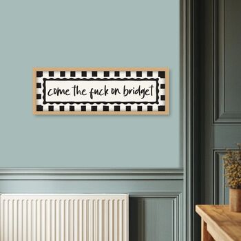 Come The Fuck On Bridget Framed Print, 6 of 8