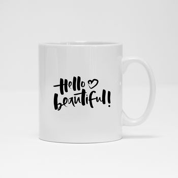 'Hello Beautiful' Mug, 2 of 3
