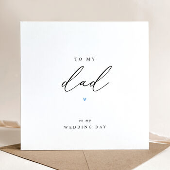 To My Dad On My Wedding Day Card, 2 of 4